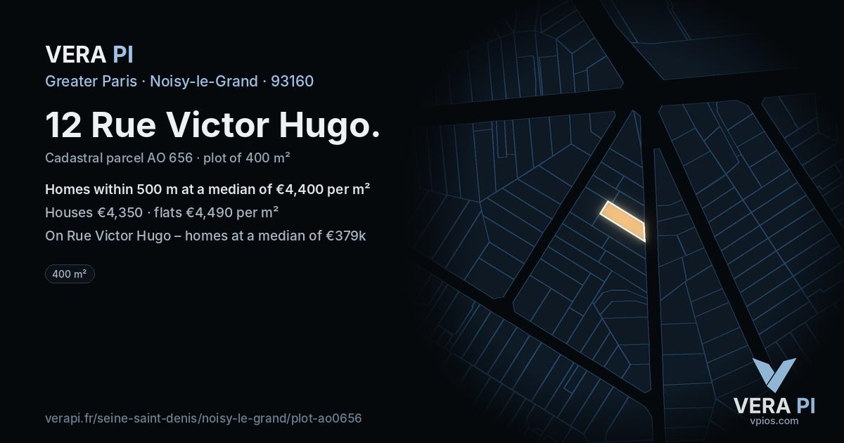 12 Rue Victor Hugo, Noisy-le-Grand at night – the plot lit, the parcels around coloured by the prices near them