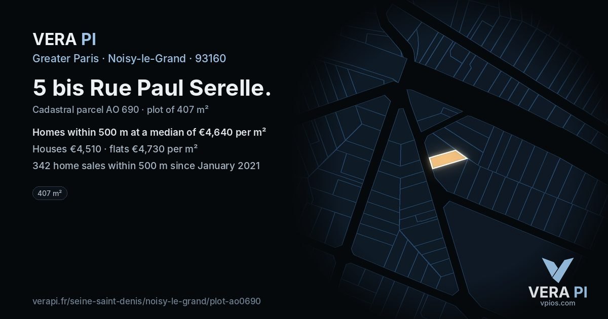 5 bis Rue Paul Serelle, Noisy-le-Grand at night – the plot lit, the parcels around coloured by the prices near them