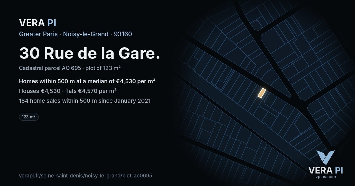 30 Rue de la Gare, Noisy-le-Grand at night – the plot lit, the parcels around coloured by the prices near them