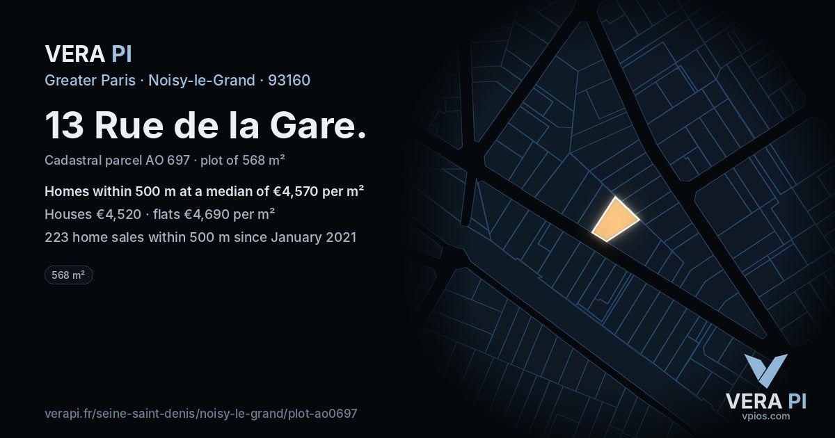 13 Rue de la Gare, Noisy-le-Grand at night – the plot lit, the parcels around coloured by the prices near them