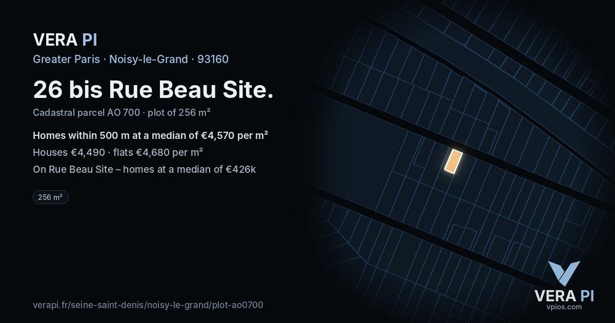 26 bis Rue Beau Site, Noisy-le-Grand at night – the plot lit, the parcels around coloured by the prices near them