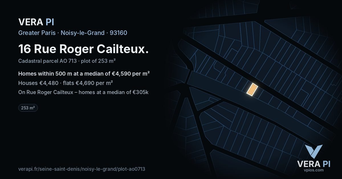 16 Rue Roger Cailteux, Noisy-le-Grand at night – the plot lit, the parcels around coloured by the prices near them