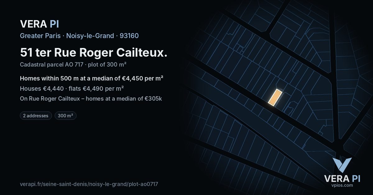 51 ter Rue Roger Cailteux, Noisy-le-Grand at night – the plot lit, the parcels around coloured by the prices near them