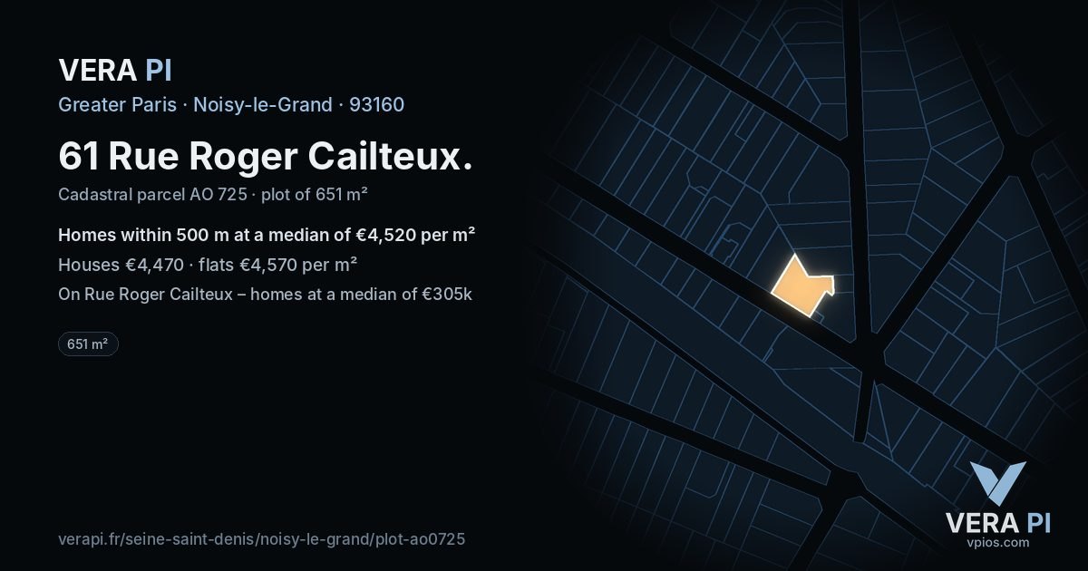 61 Rue Roger Cailteux, Noisy-le-Grand at night – the plot lit, the parcels around coloured by the prices near them