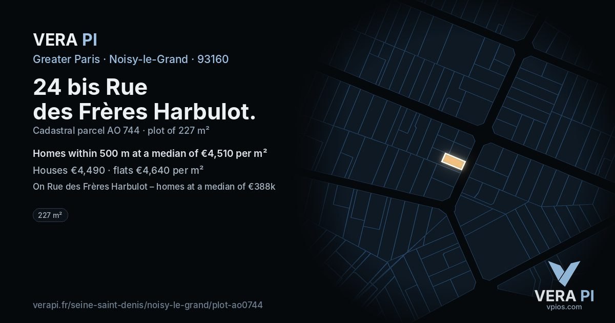 24 bis Rue des Frères Harbulot, Noisy-le-Grand at night – the plot lit, the parcels around coloured by the prices near them