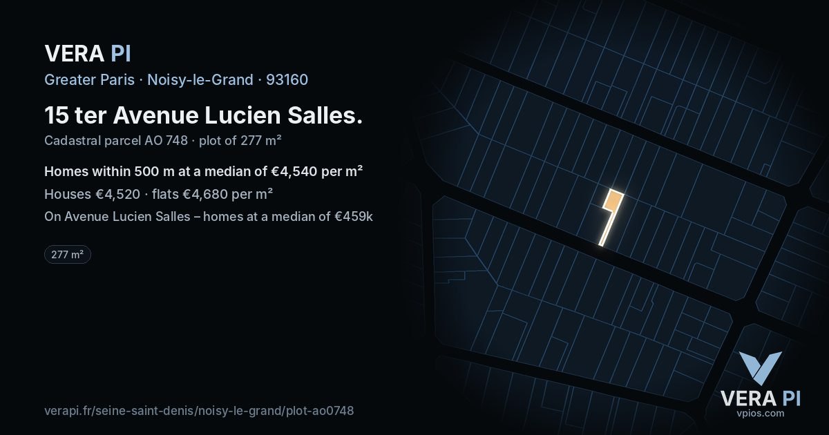 15 ter Avenue Lucien Salles, Noisy-le-Grand at night – the plot lit, the parcels around coloured by the prices near them