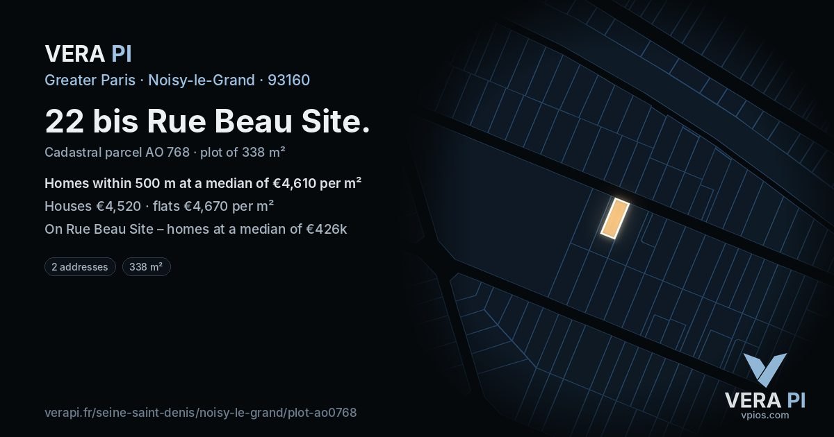 22 bis Rue Beau Site, Noisy-le-Grand at night – the plot lit, the parcels around coloured by the prices near them