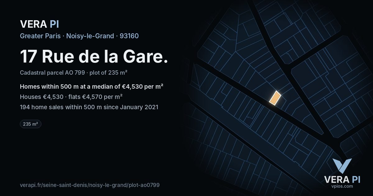 17 Rue de la Gare, Noisy-le-Grand at night – the plot lit, the parcels around coloured by the prices near them