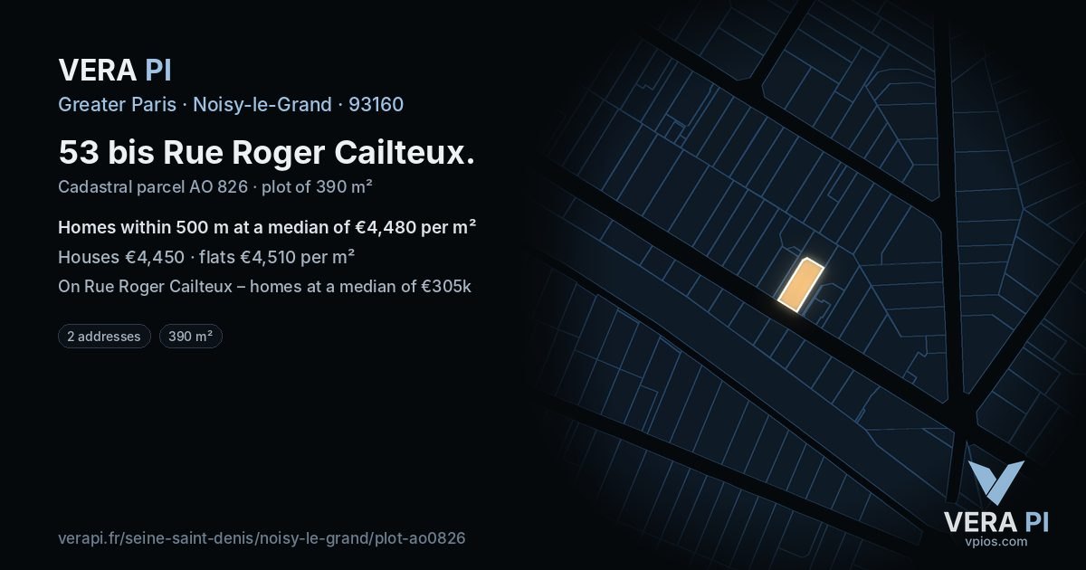 53 bis Rue Roger Cailteux, Noisy-le-Grand at night – the plot lit, the parcels around coloured by the prices near them