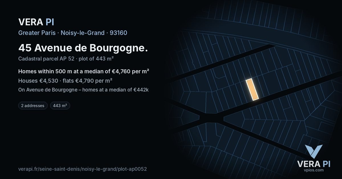 45 Avenue de Bourgogne, Noisy-le-Grand at night – the plot lit, the parcels around coloured by the prices near them