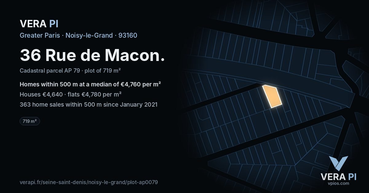 36 Rue de Macon, Noisy-le-Grand at night – the plot lit, the parcels around coloured by the prices near them