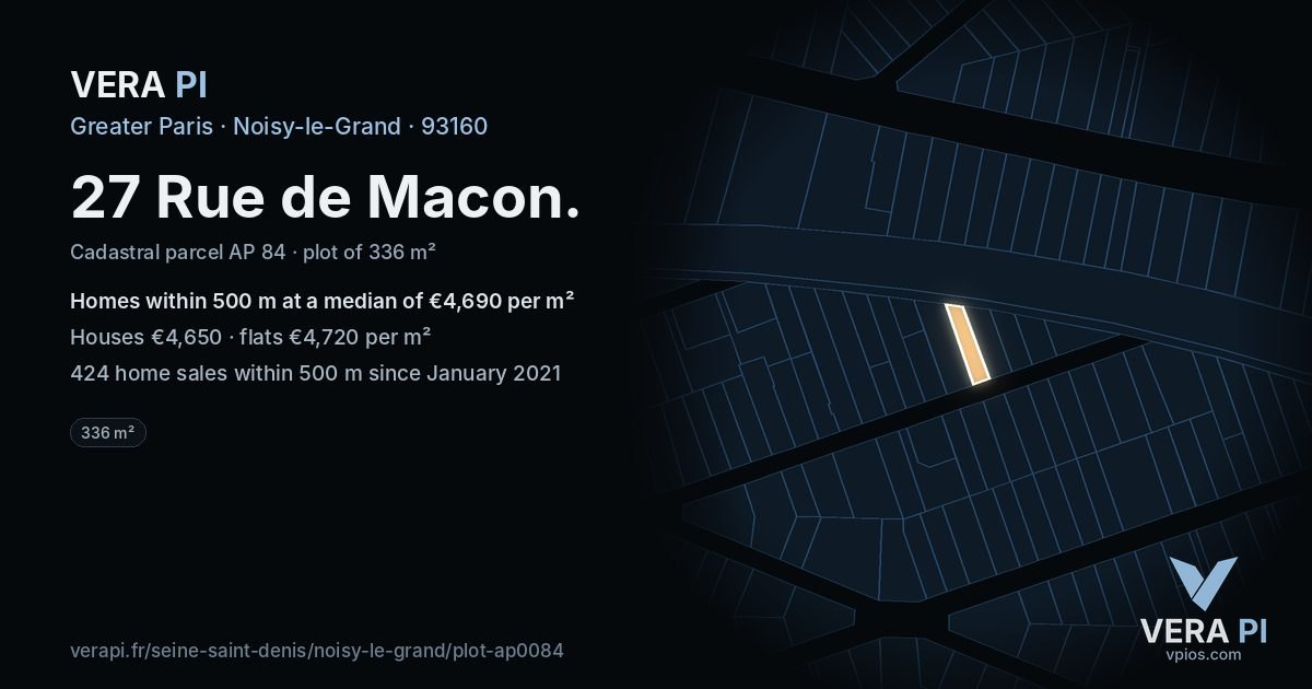 27 Rue de Macon, Noisy-le-Grand at night – the plot lit, the parcels around coloured by the prices near them