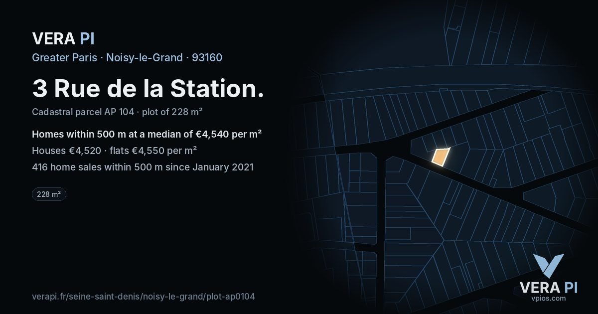 3 Rue de la Station, Noisy-le-Grand at night – the plot lit, the parcels around coloured by the prices near them
