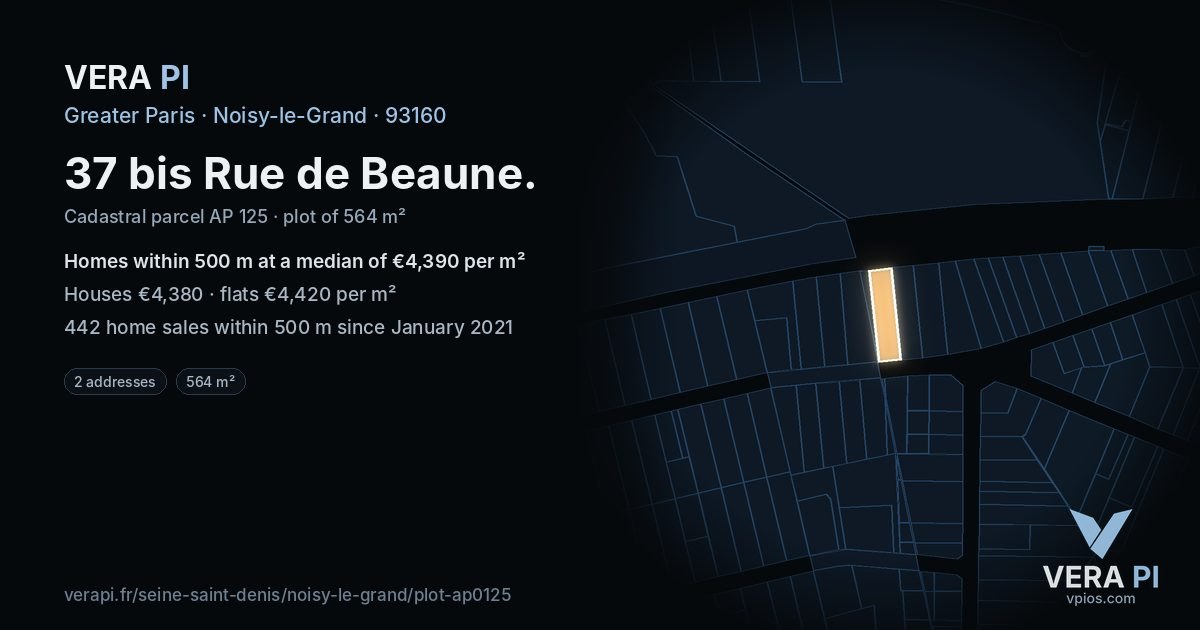 37 bis Rue de Beaune, Noisy-le-Grand at night – the plot lit, the parcels around coloured by the prices near them