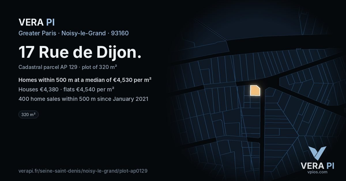17 Rue de Dijon, Noisy-le-Grand at night – the plot lit, the parcels around coloured by the prices near them