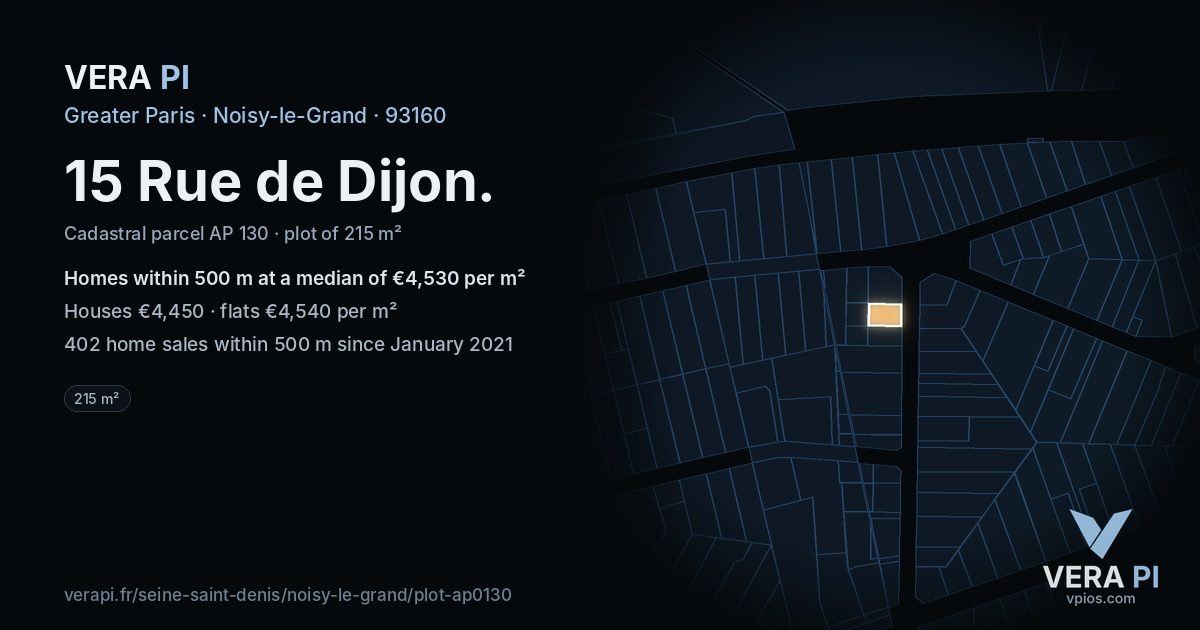 15 Rue de Dijon, Noisy-le-Grand at night – the plot lit, the parcels around coloured by the prices near them