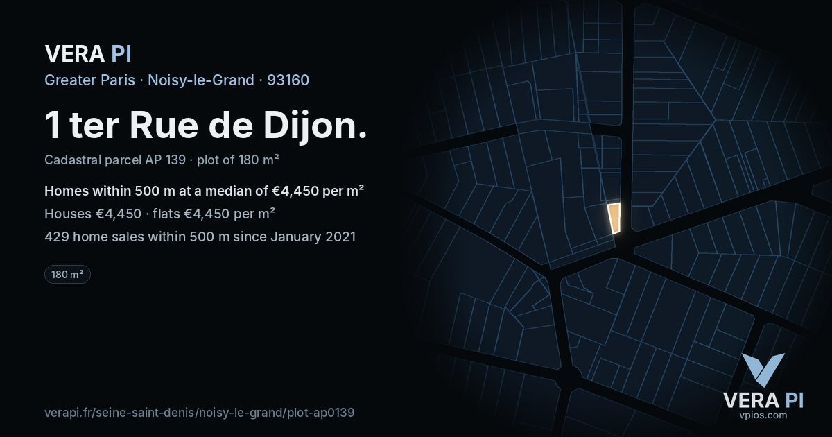 1 ter Rue de Dijon, Noisy-le-Grand at night – the plot lit, the parcels around coloured by the prices near them