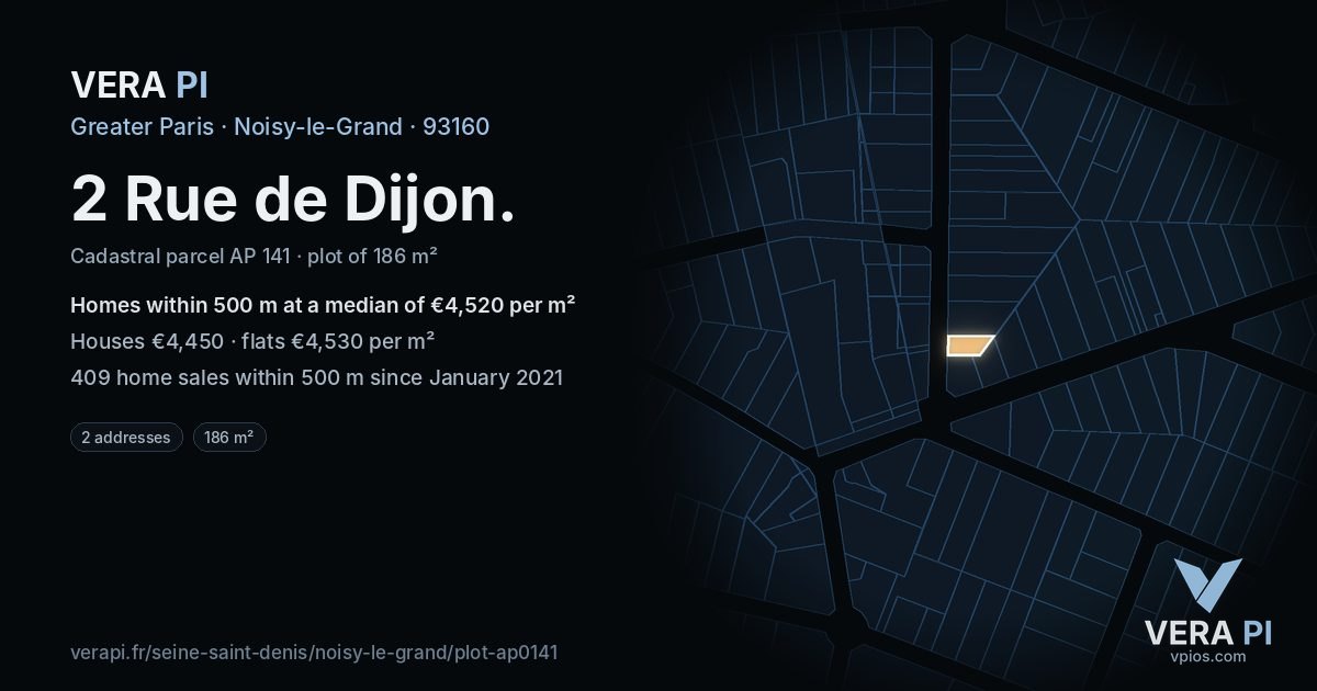 2 Rue de Dijon, Noisy-le-Grand at night – the plot lit, the parcels around coloured by the prices near them