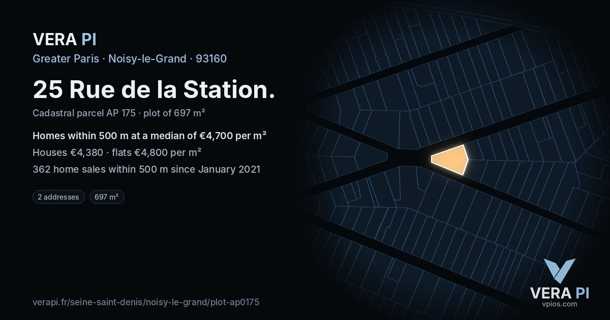 25 Rue de la Station, Noisy-le-Grand at night – the plot lit, the parcels around coloured by the prices near them
