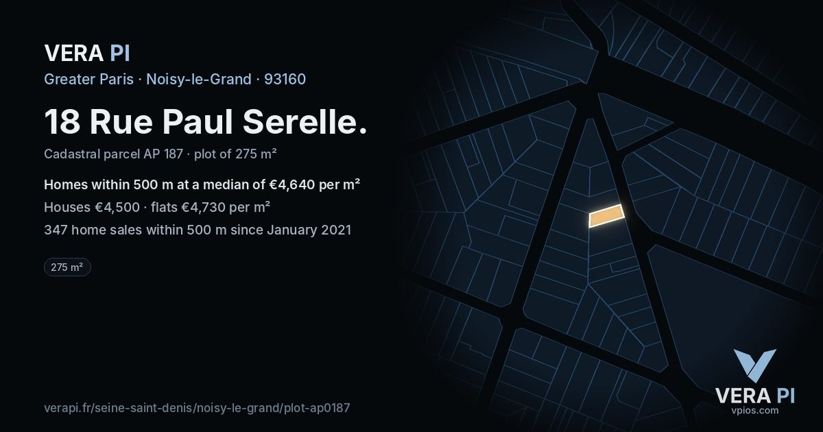 18 Rue Paul Serelle, Noisy-le-Grand at night – the plot lit, the parcels around coloured by the prices near them