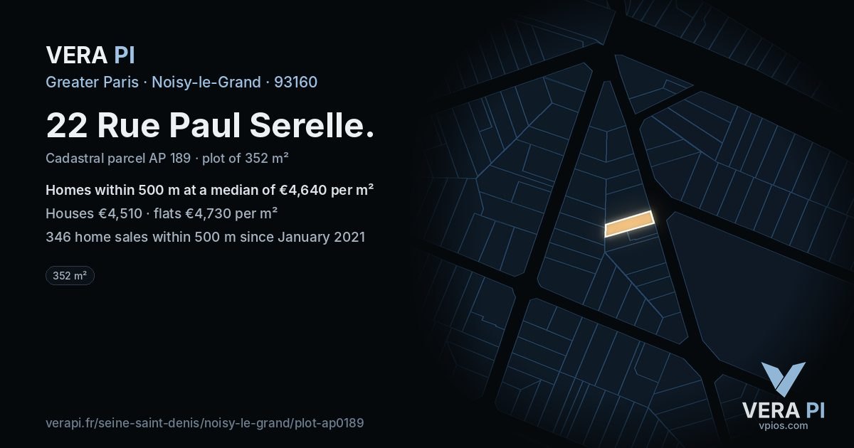 22 Rue Paul Serelle, Noisy-le-Grand at night – the plot lit, the parcels around coloured by the prices near them