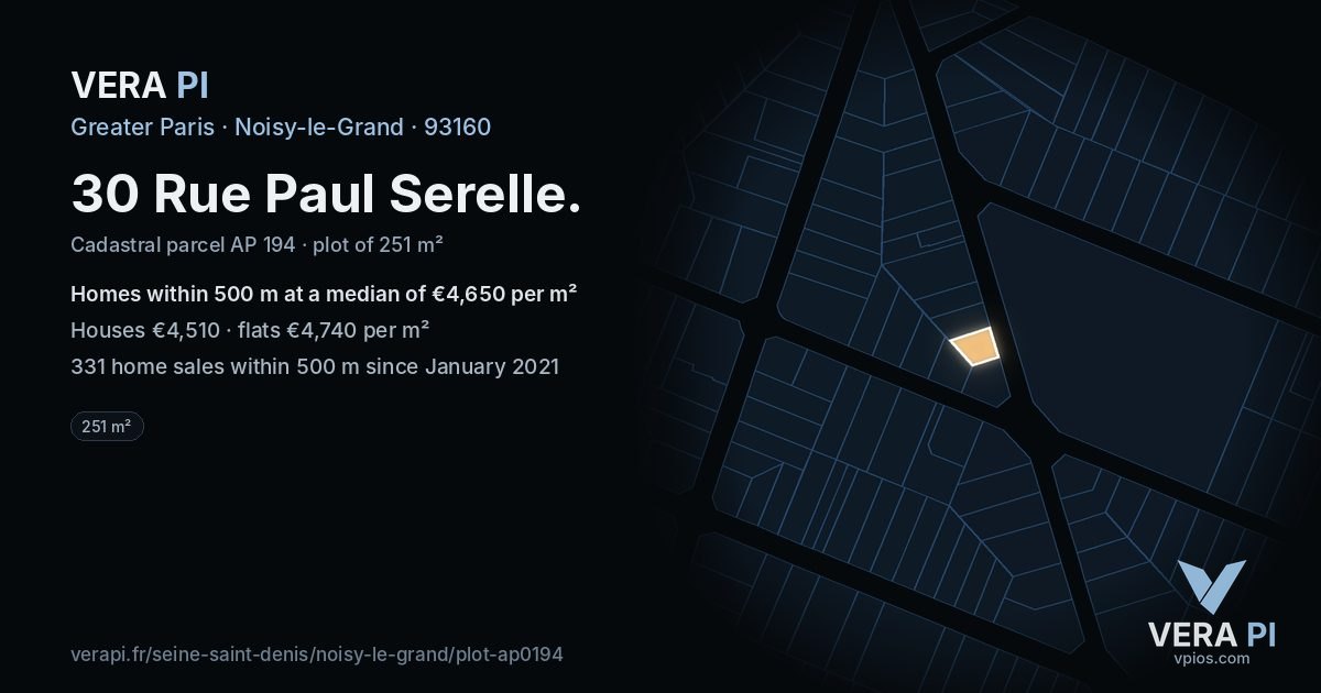 30 Rue Paul Serelle, Noisy-le-Grand at night – the plot lit, the parcels around coloured by the prices near them