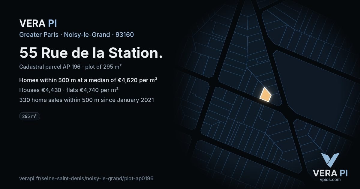 55 Rue de la Station, Noisy-le-Grand at night – the plot lit, the parcels around coloured by the prices near them