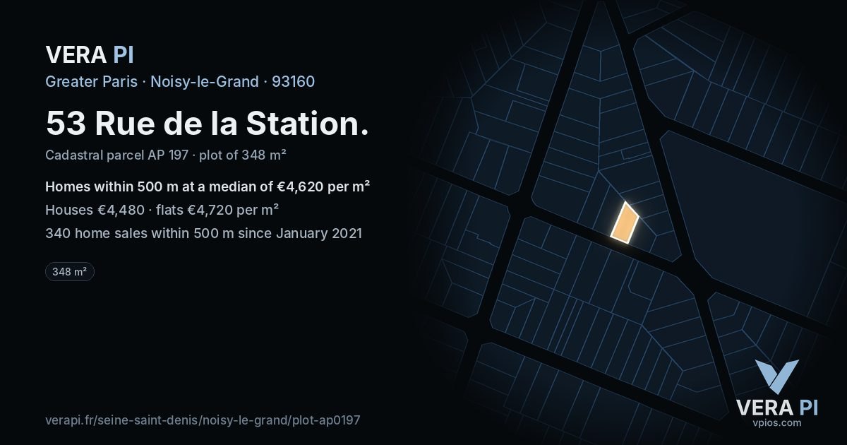 53 Rue de la Station, Noisy-le-Grand at night – the plot lit, the parcels around coloured by the prices near them
