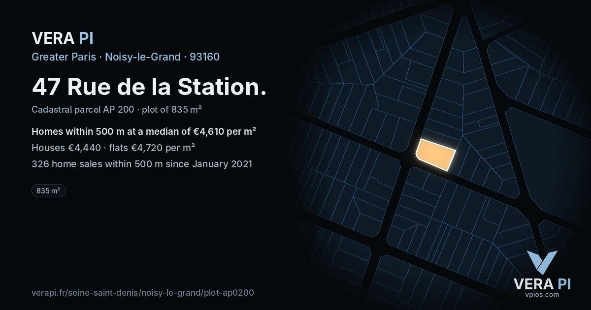 47 Rue de la Station, Noisy-le-Grand at night – the plot lit, the parcels around coloured by the prices near them