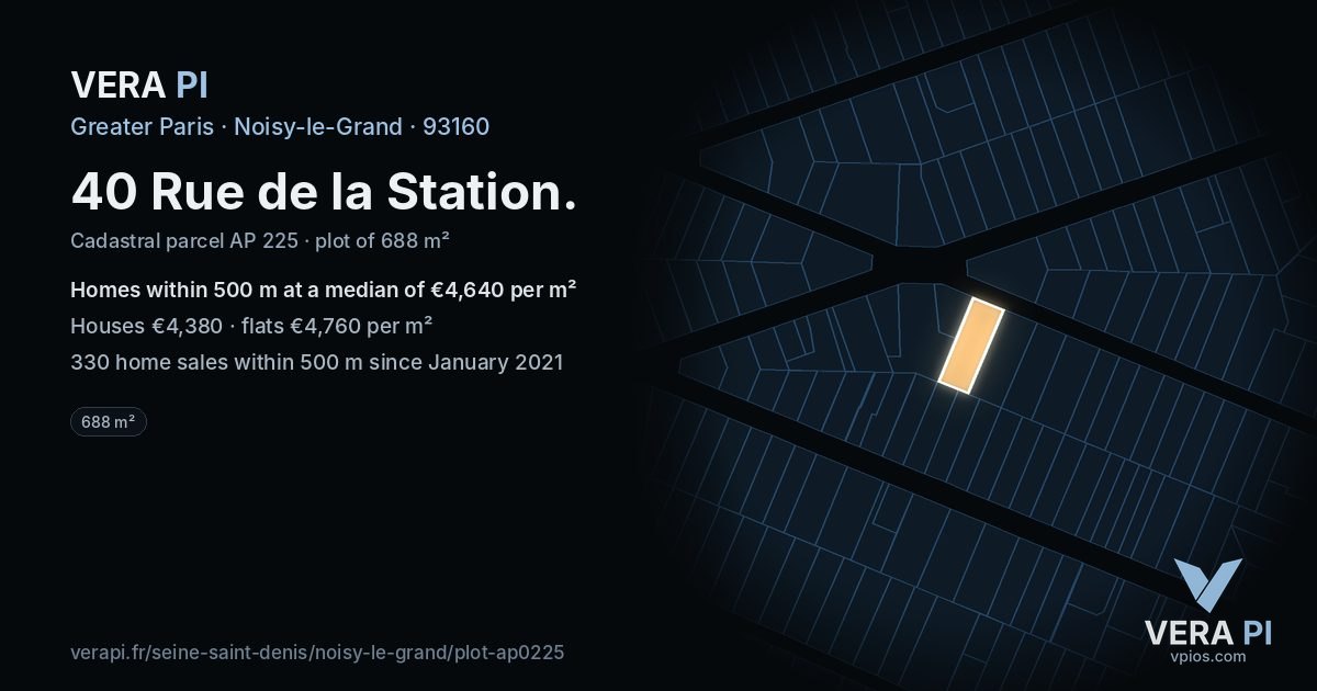 40 Rue de la Station, Noisy-le-Grand at night – the plot lit, the parcels around coloured by the prices near them