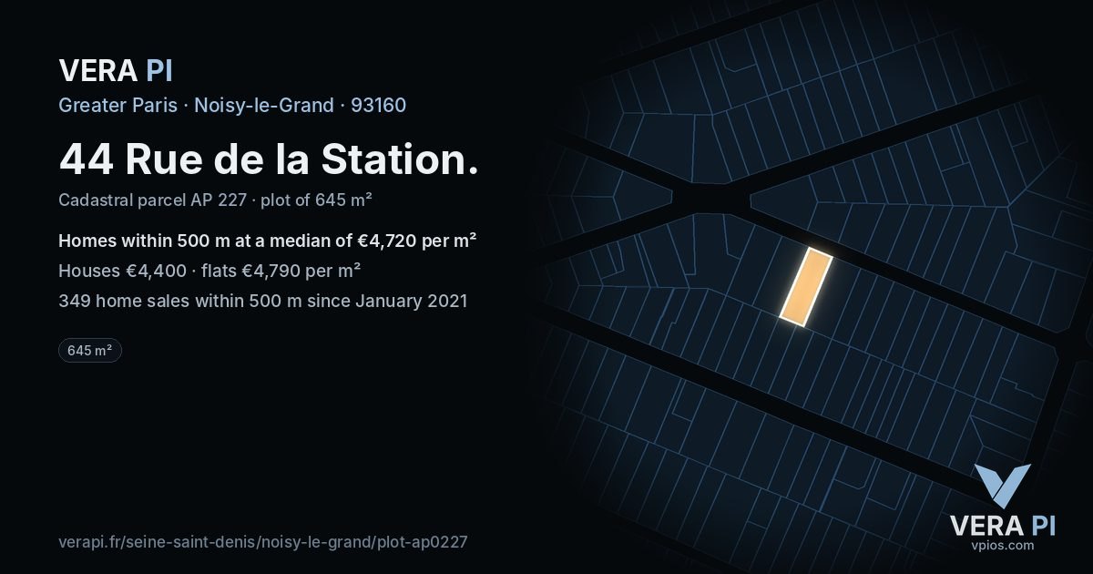 44 Rue de la Station, Noisy-le-Grand at night – the plot lit, the parcels around coloured by the prices near them