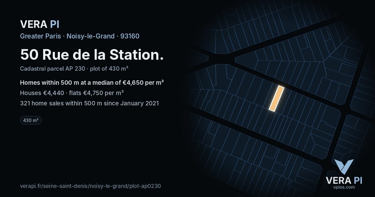 50 Rue de la Station, Noisy-le-Grand at night – the plot lit, the parcels around coloured by the prices near them