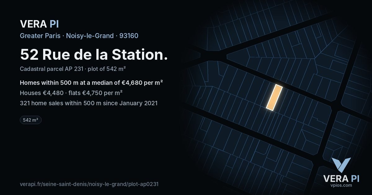 52 Rue de la Station, Noisy-le-Grand at night – the plot lit, the parcels around coloured by the prices near them