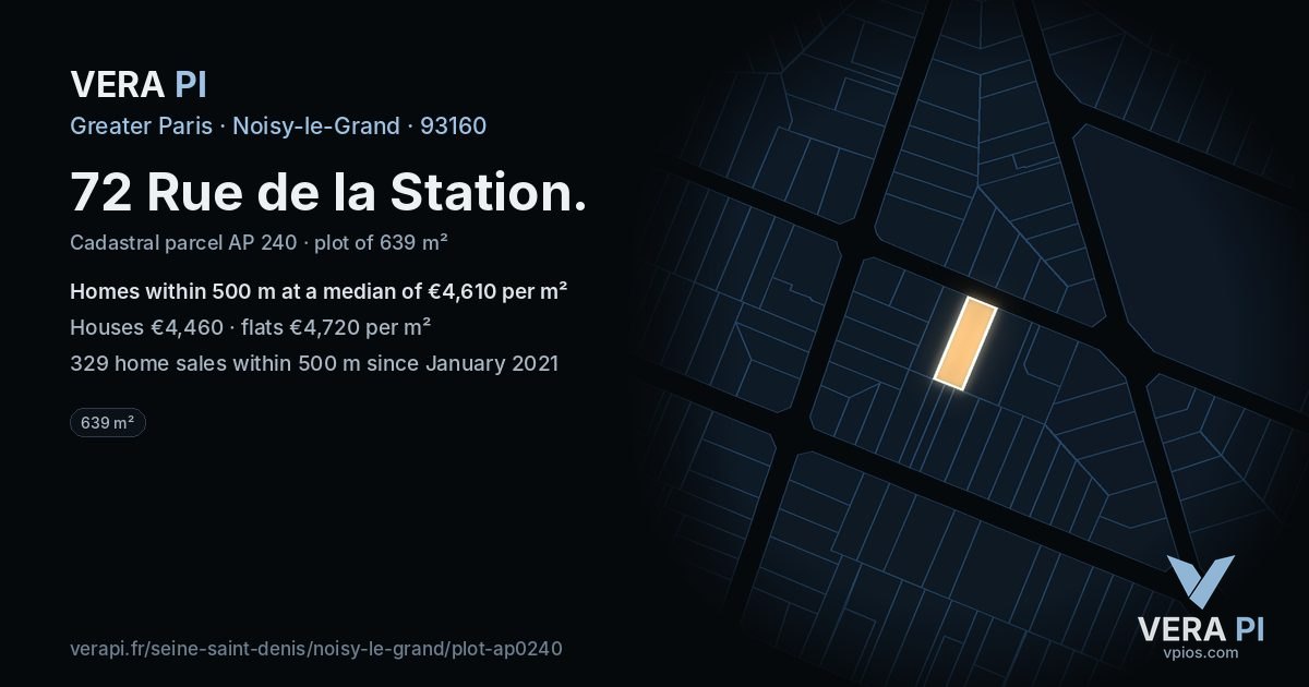 72 Rue de la Station, Noisy-le-Grand at night – the plot lit, the parcels around coloured by the prices near them