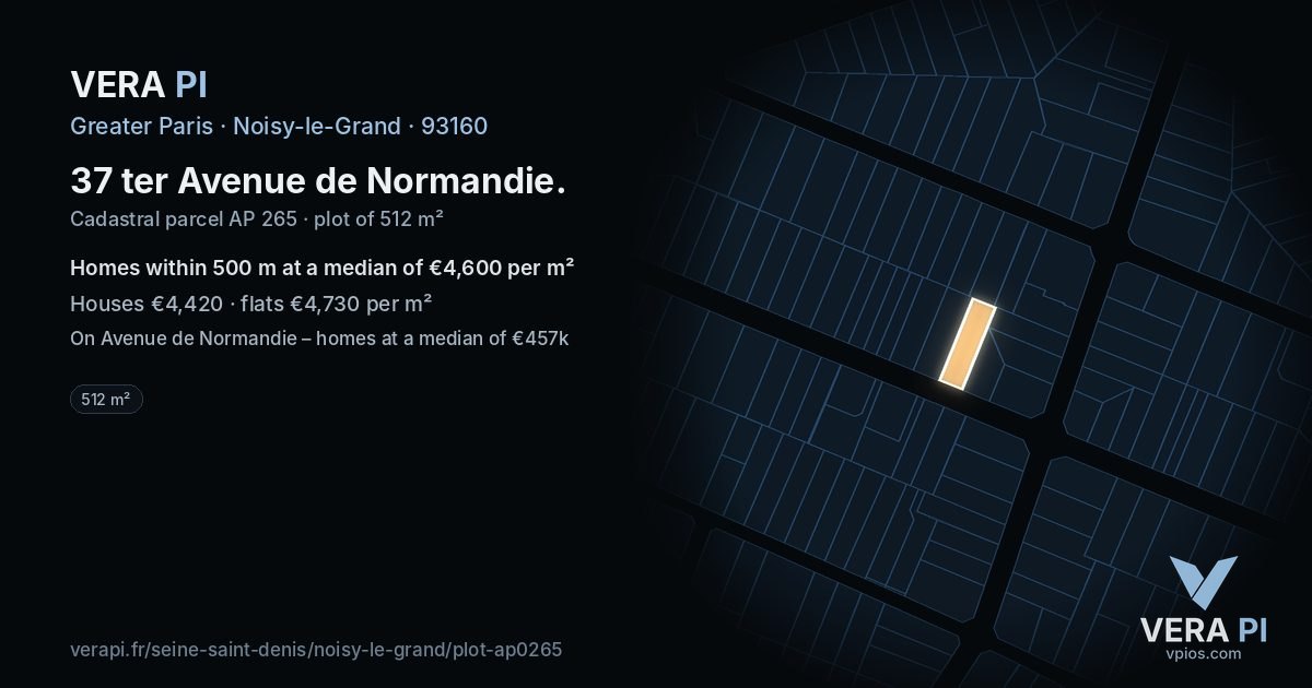 37 ter Avenue de Normandie, Noisy-le-Grand at night – the plot lit, the parcels around coloured by the prices near them