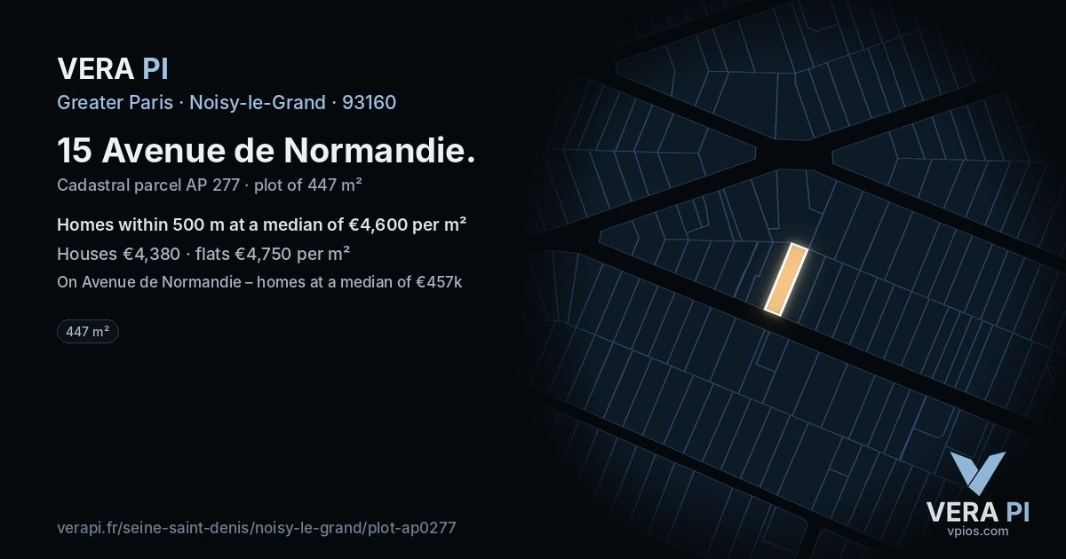 15 Avenue de Normandie, Noisy-le-Grand at night – the plot lit, the parcels around coloured by the prices near them