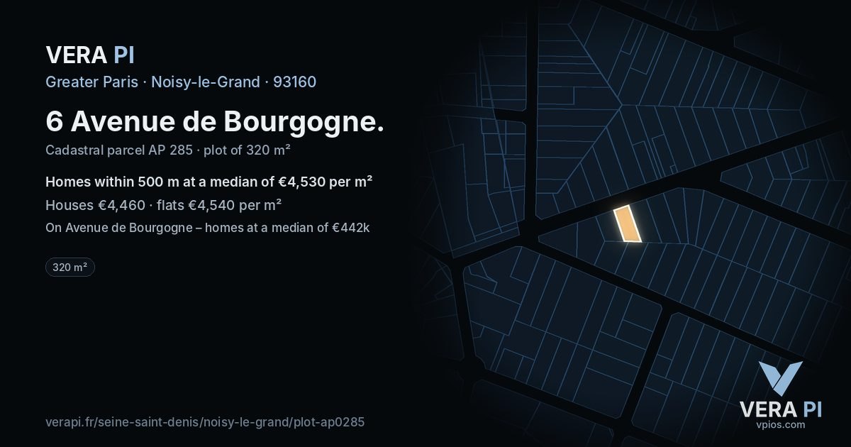 6 Avenue de Bourgogne, Noisy-le-Grand at night – the plot lit, the parcels around coloured by the prices near them