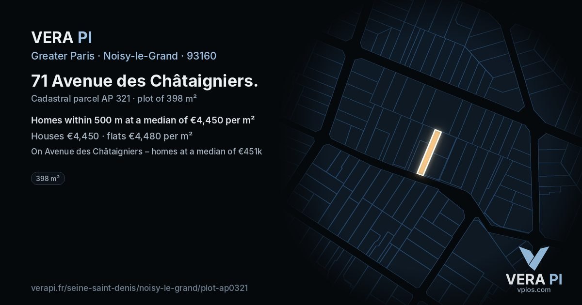 71 Avenue des Châtaigniers, Noisy-le-Grand at night – the plot lit, the parcels around coloured by the prices near them