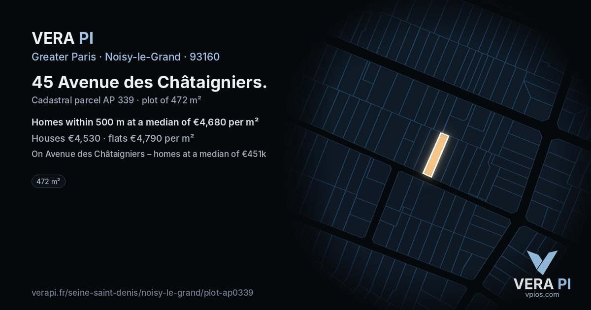 45 Avenue des Châtaigniers, Noisy-le-Grand at night – the plot lit, the parcels around coloured by the prices near them