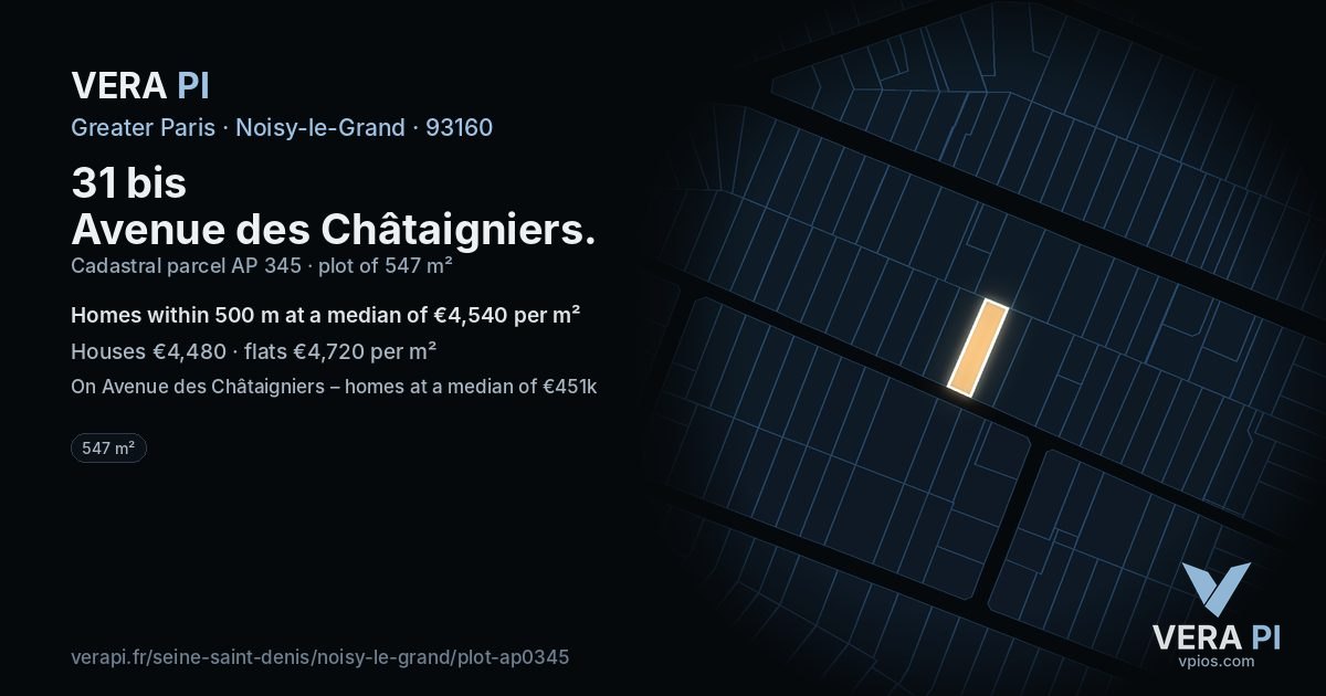 31 bis Avenue des Châtaigniers, Noisy-le-Grand at night – the plot lit, the parcels around coloured by the prices near them