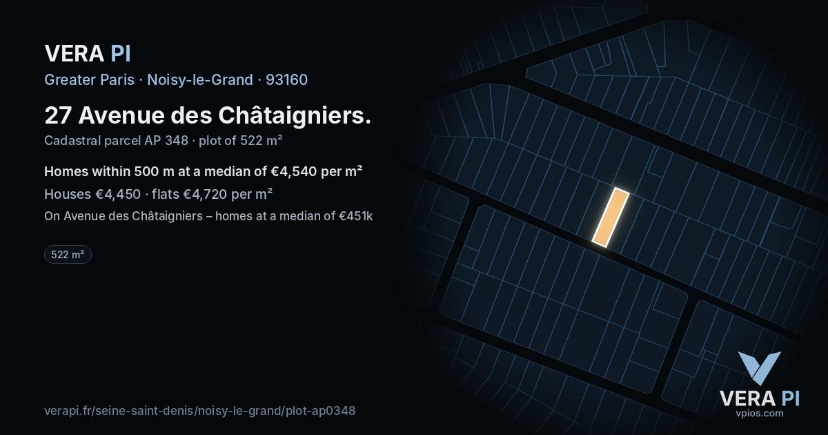 27 Avenue des Châtaigniers, Noisy-le-Grand at night – the plot lit, the parcels around coloured by the prices near them