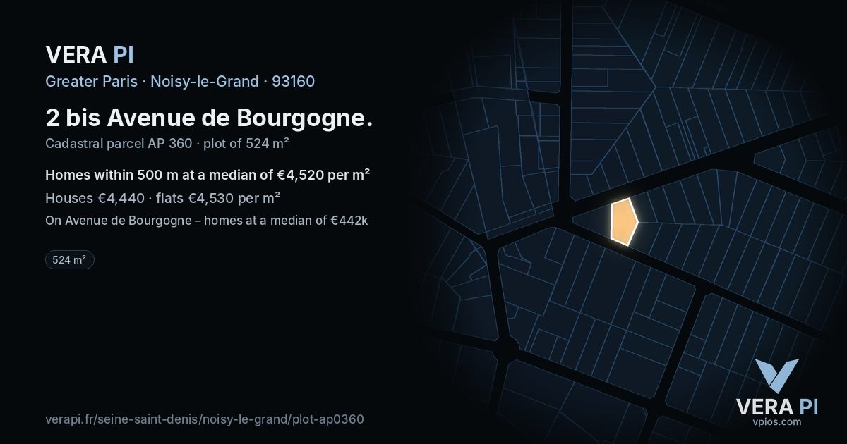 2 bis Avenue de Bourgogne, Noisy-le-Grand at night – the plot lit, the parcels around coloured by the prices near them