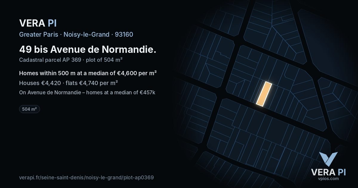 49 bis Avenue de Normandie, Noisy-le-Grand at night – the plot lit, the parcels around coloured by the prices near them