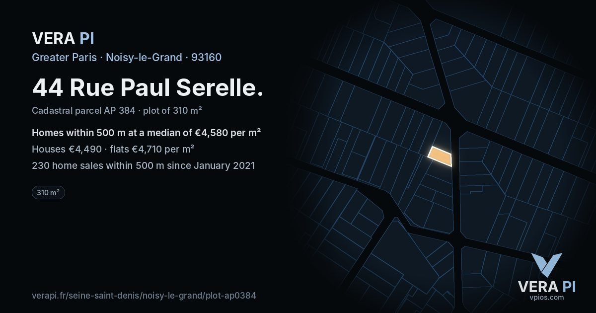 44 Rue Paul Serelle, Noisy-le-Grand at night – the plot lit, the parcels around coloured by the prices near them