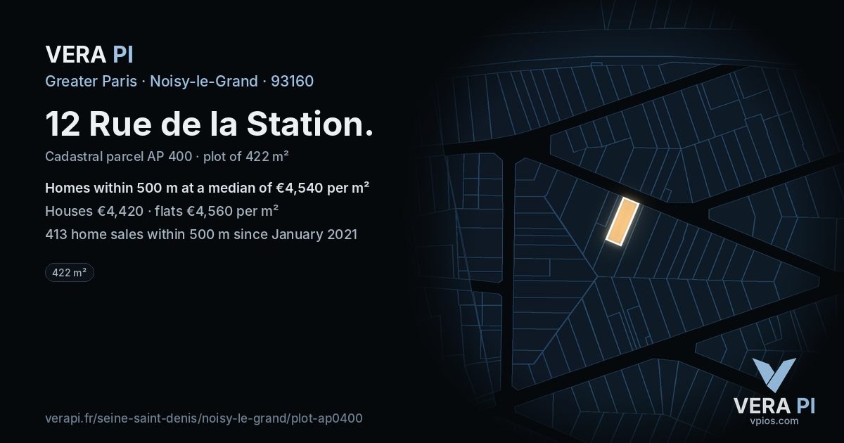 12 Rue de la Station, Noisy-le-Grand at night – the plot lit, the parcels around coloured by the prices near them