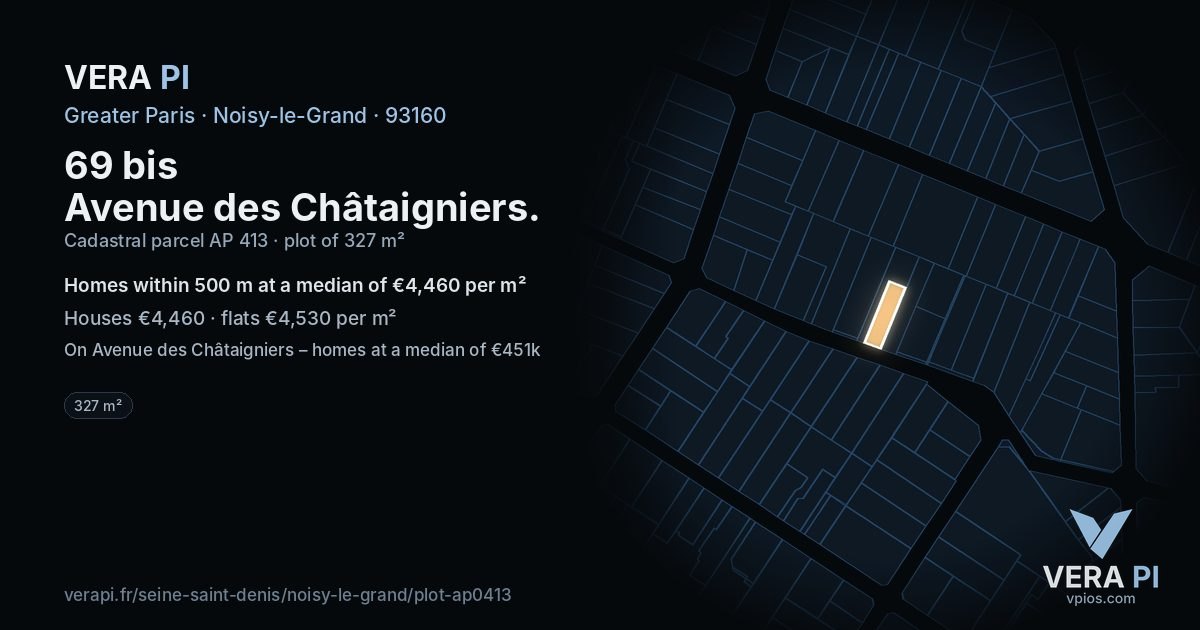69 bis Avenue des Châtaigniers, Noisy-le-Grand at night – the plot lit, the parcels around coloured by the prices near them