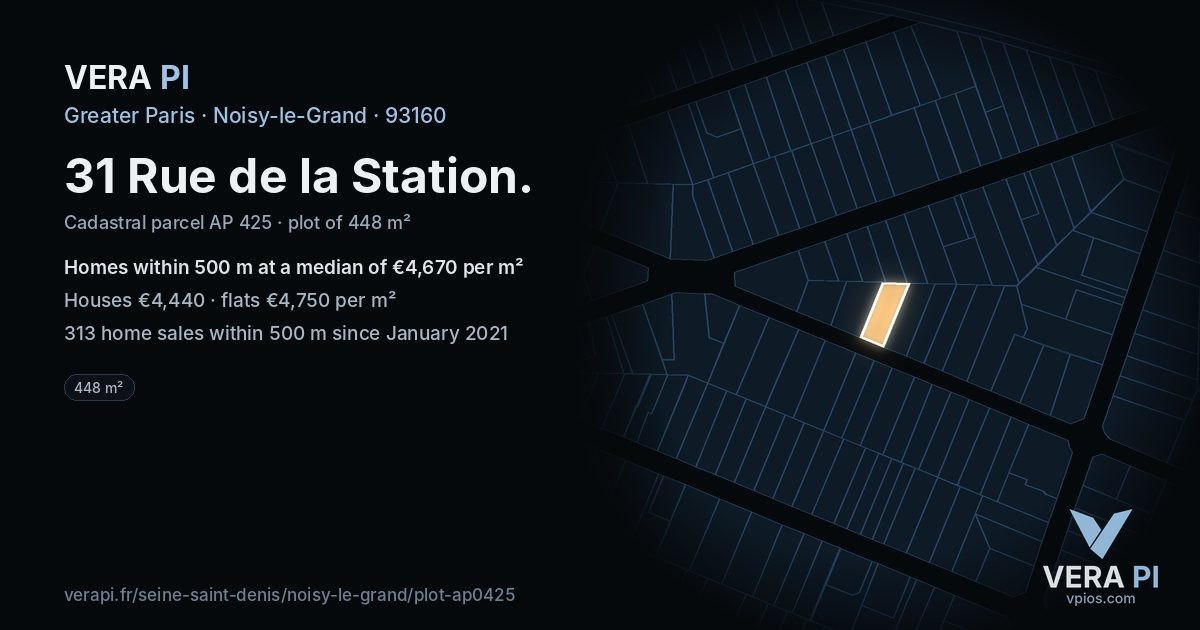 31 Rue de la Station, Noisy-le-Grand at night – the plot lit, the parcels around coloured by the prices near them