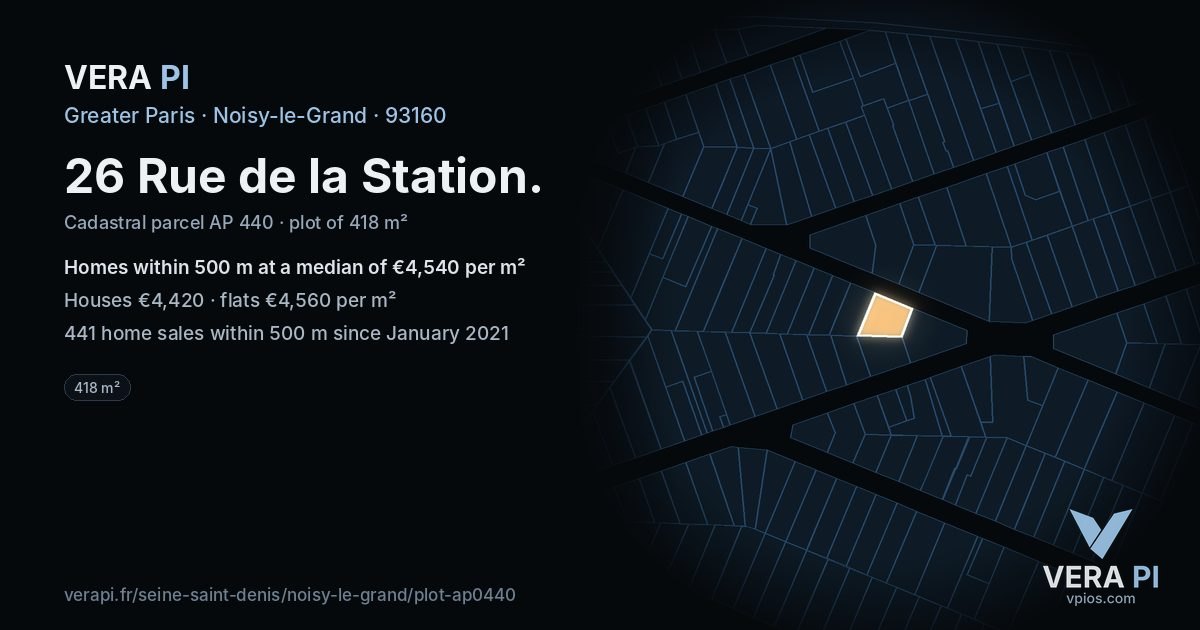26 Rue de la Station, Noisy-le-Grand at night – the plot lit, the parcels around coloured by the prices near them