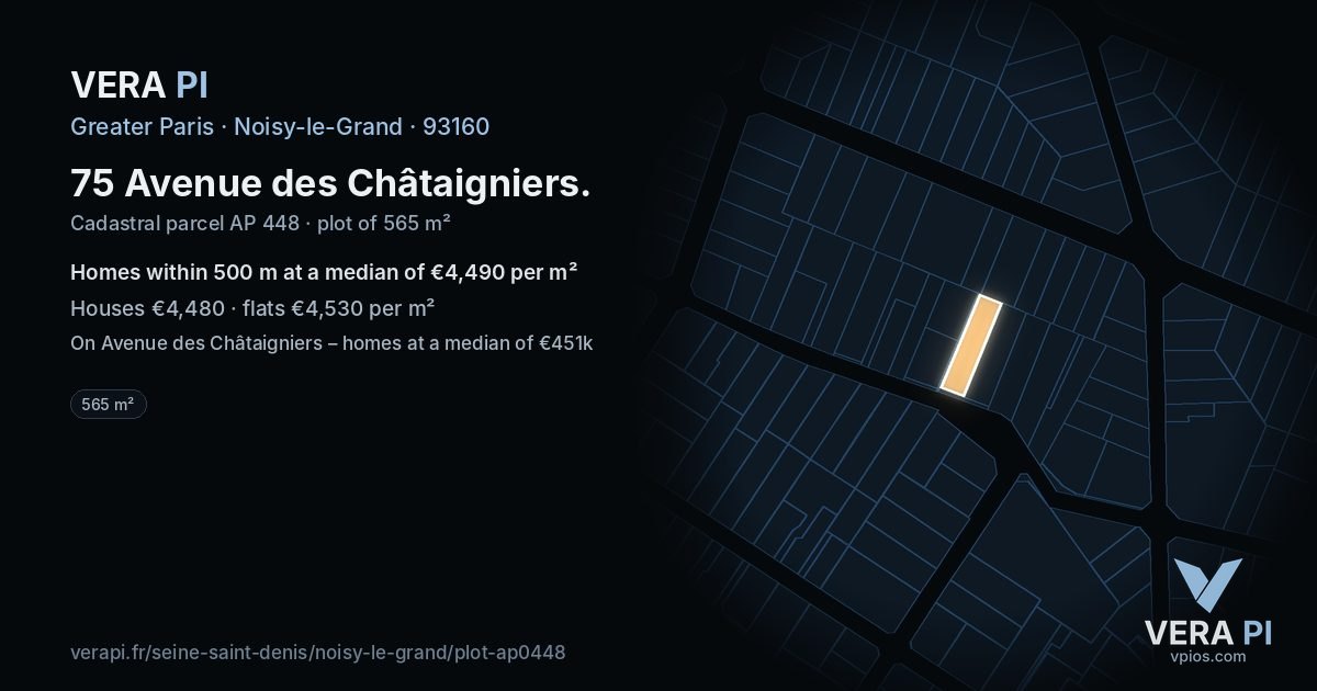 75 Avenue des Châtaigniers, Noisy-le-Grand at night – the plot lit, the parcels around coloured by the prices near them