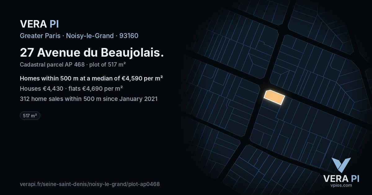 27 Avenue du Beaujolais, Noisy-le-Grand at night – the plot lit, the parcels around coloured by the prices near them